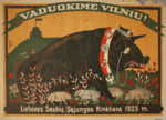 Plakatas. VADUOKIM VILNIŲ! LIETUVOS ŠAULIŲ SĄJUNGOS RINKLIAVA 1925 M.