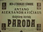 Plakatas „Antano Aleksandravičiaus skulptūros kūrinių paroda“.